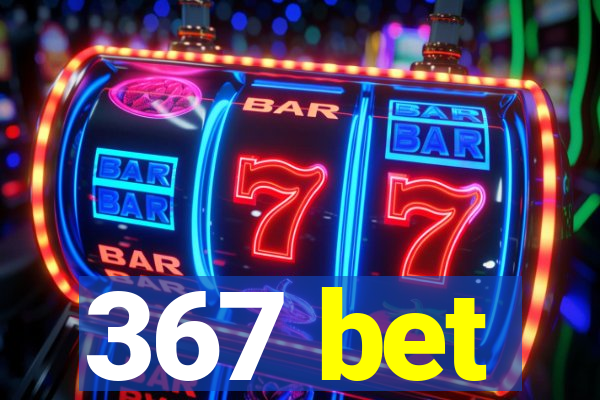 367 bet